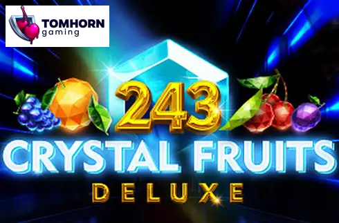 243 Crystal Fruits Deluxe